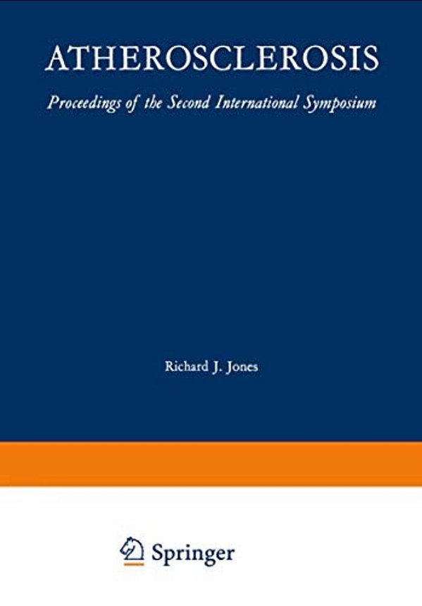 Atherosclerosis: Proceedings Of The Second International Symposium-..