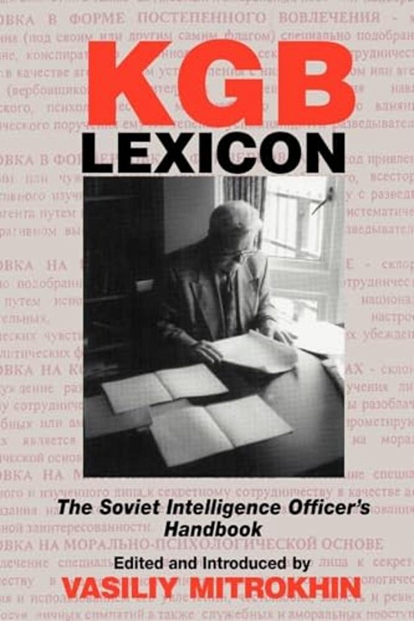 Kgb Lexicon: The Soviet Intelligence Officers Handbook-..