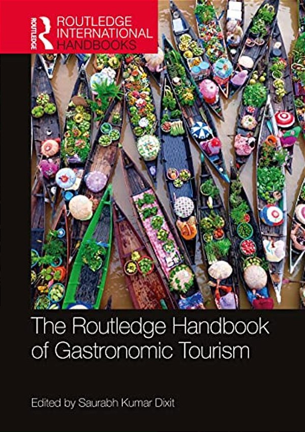 The Routledge Handbook Of Gastronomic Tourism-..