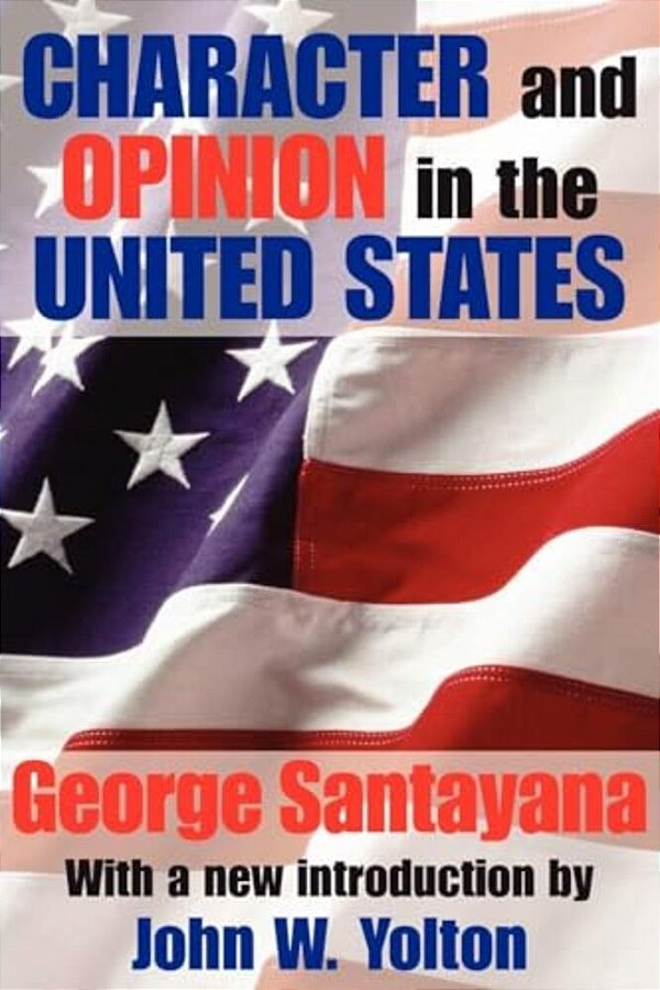 Character And Opinion In The United States-..