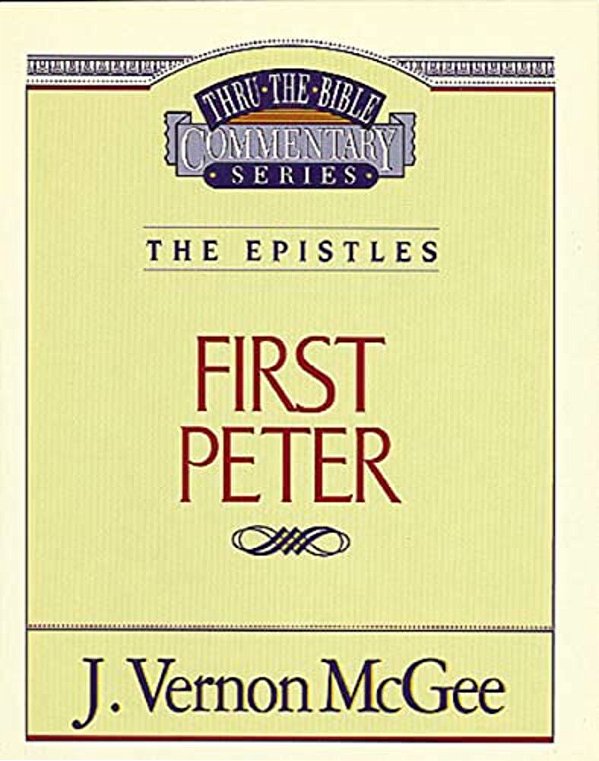 Thru The Bible Vol. 54: The Epistles (1 Peter): 54-..