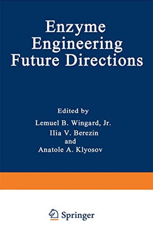 Enzyme Engineering: Future Directions-..