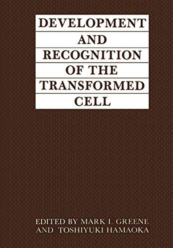 Development And Recognition Of The Transformed Cell-..