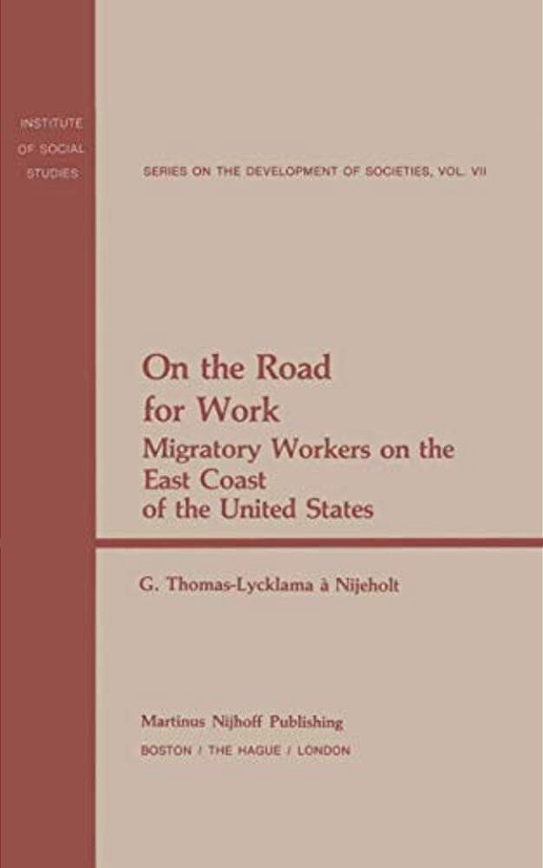 On The Road For Work: Migratory Workers On The East Coast Of The United States-..
