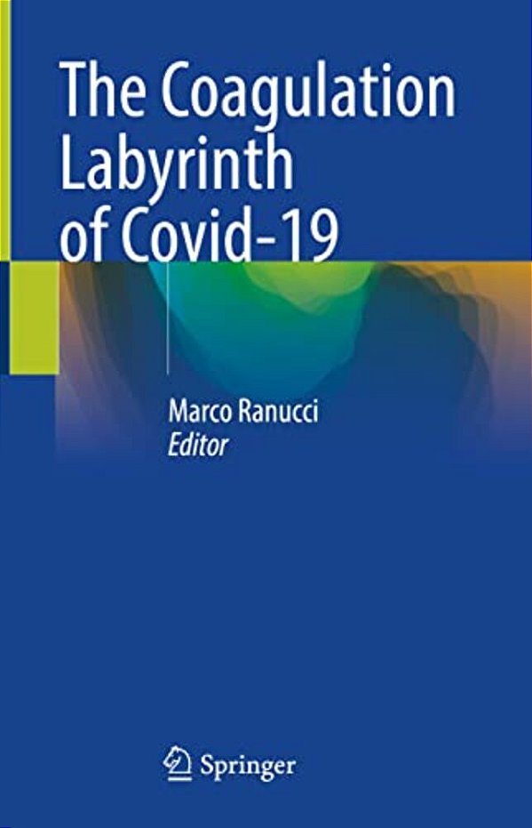The Coagulation Labyrinth Of Covid-19-..