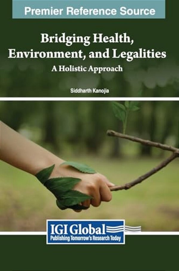 Bridging Health, Environment, And Legalities: A Holistic Approach-..