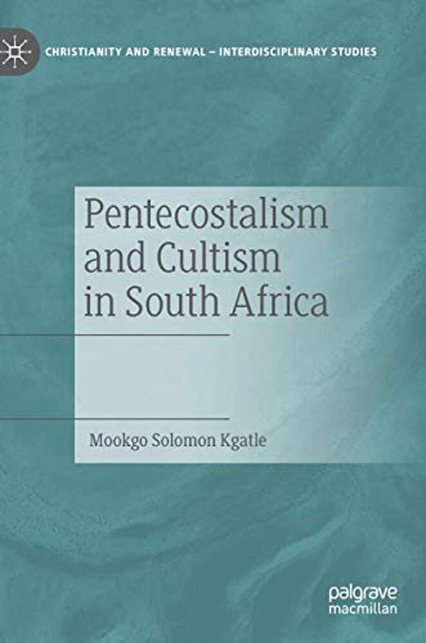 Pentecostalism And Cultism In South Africa-..