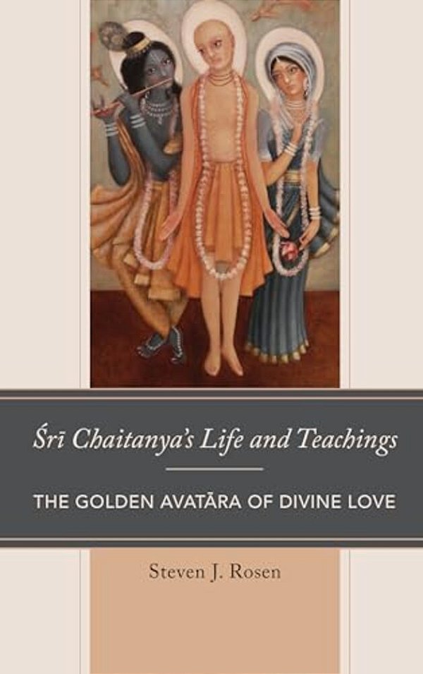 Sri Chaitanya's Life And Teachings: The Golden Avatara Of Divine Love-..