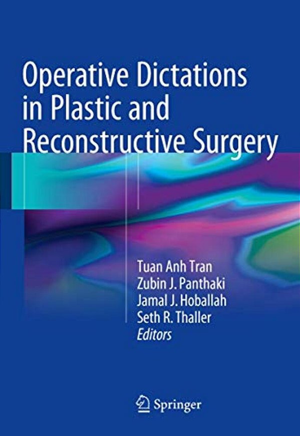 Operative Dictations In Plastic And Reconstructive Surgery-..