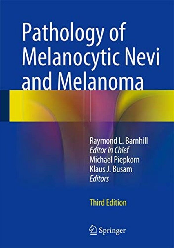 Pathology Of Melanocytic Nevi And Melanoma-..