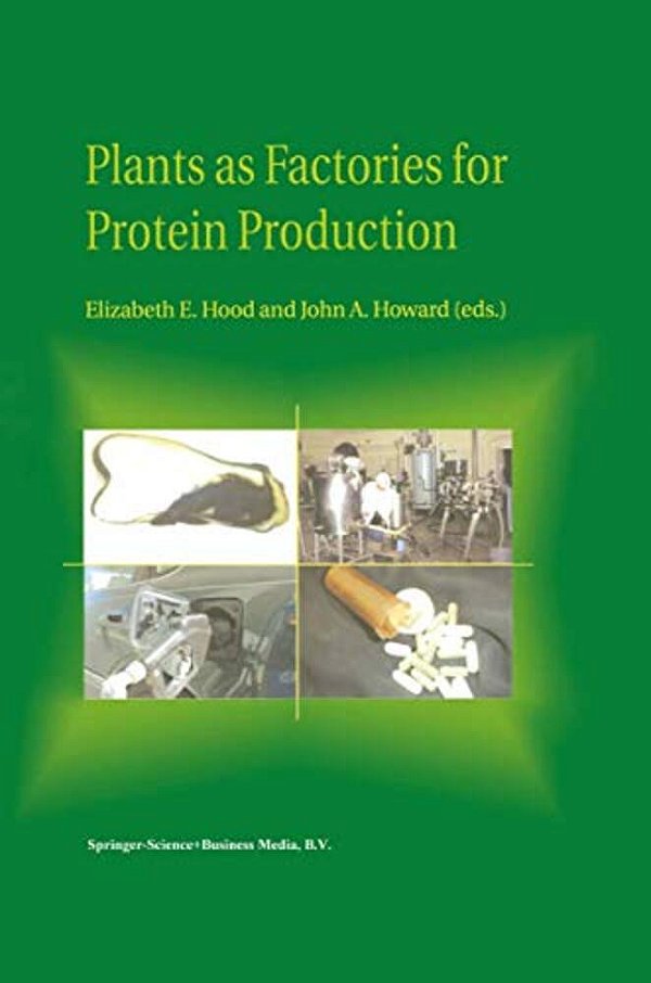 Plants As Factories For Protein Production-..