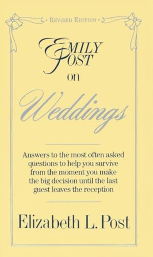Emily Post On Weddings: Revised Edition-..