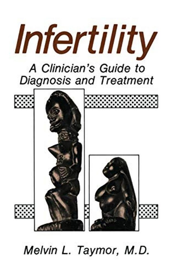 Infertility: A Clinician's Guide To Diagnosis And Treatment-..