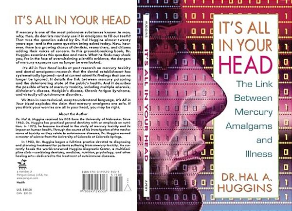 It's All In Your Head: The Link Between Mercury, Amalgams, And Illness-..