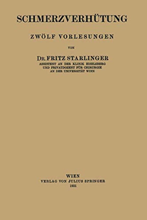 Schmerzverhütung: Zwölf Vorlesungen-..