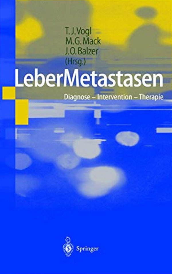Lebermetastasen: Diagnose -- Intervention -- Therapie-..
