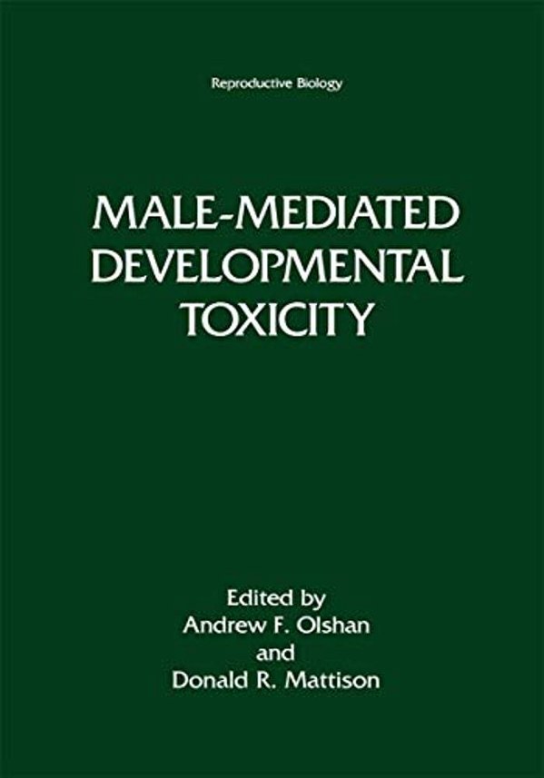 Male-Mediated Developmental Toxicity-..