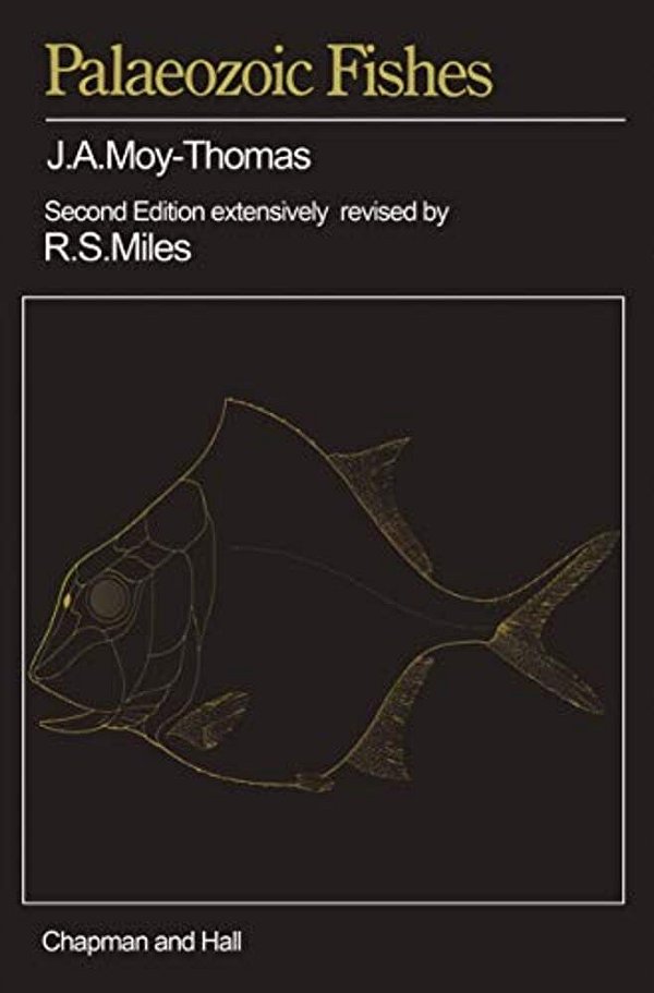 Palaeozoic Fishes: 2ND Ed;-..