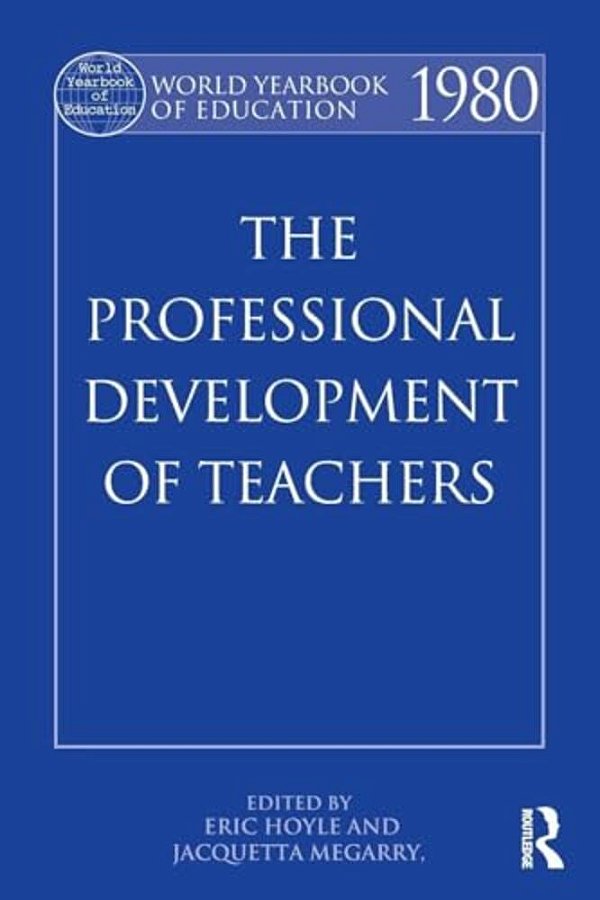 World Yearbook Of Education 1980: The Professional Development Of Teachers-..