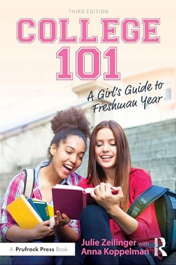 College 101: A Girl's Guide To Freshman Year-..