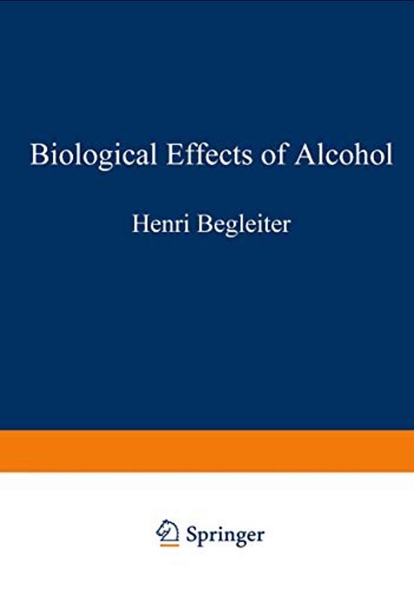 Biological Effects Of Alcohol-..
