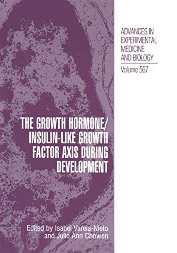 The Growth Hormone/Insulin-Like Growth Factor Axis During Development-..