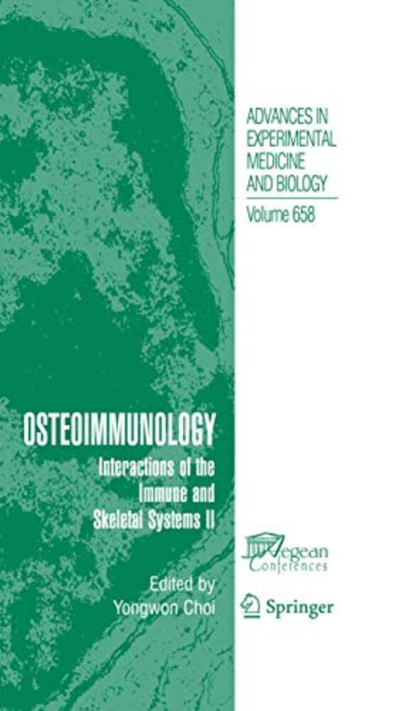 Osteoimmunology: Interactions Of The Immune And Skeletal Systems II-..