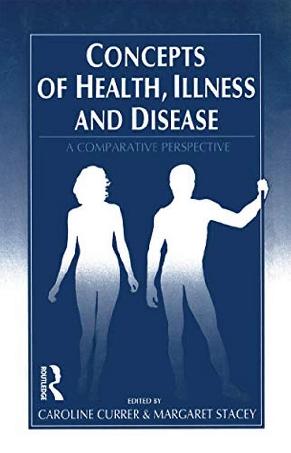 Concepts Of Health, Illness And Disease: A Comparative Perspective-..