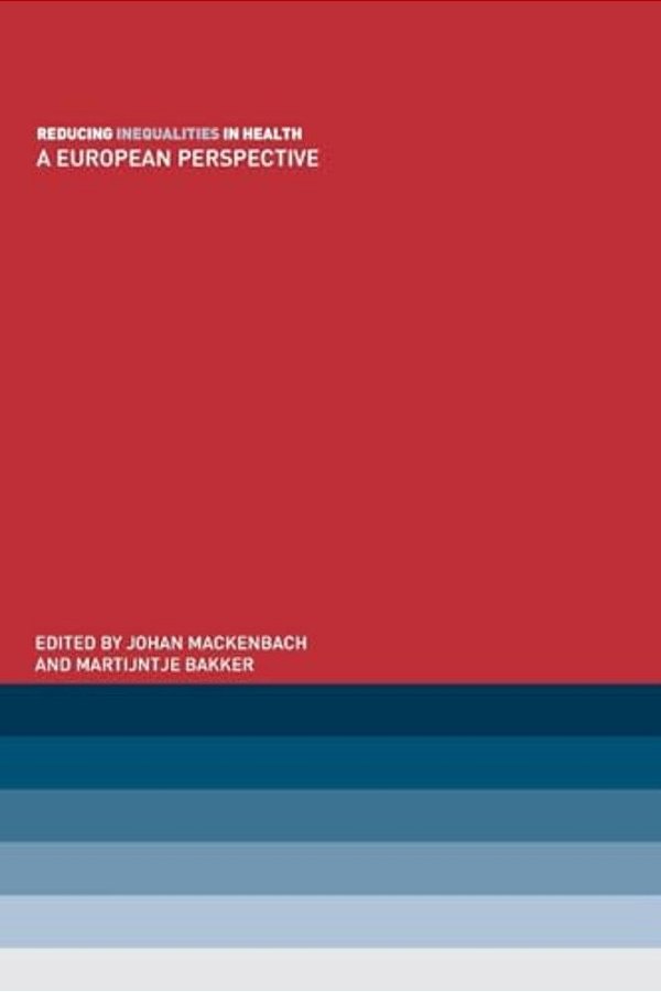 Reducing Inequalities In Health: A European Perspective-..