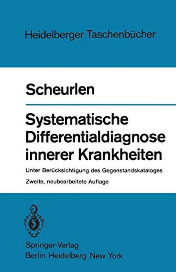 Systematische Differentialdiagnose Innerer Krankheiten: Unter Berücksichtigung Des Gegenstandskataloges-..