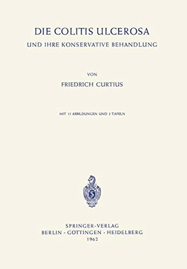 Die Colitis Ulcerosa Und Ihre Konservative Behandlung-..