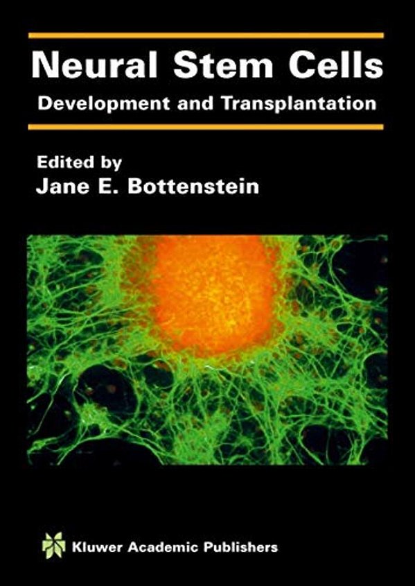 Neural Stem Cells: Development And Transplantation-..