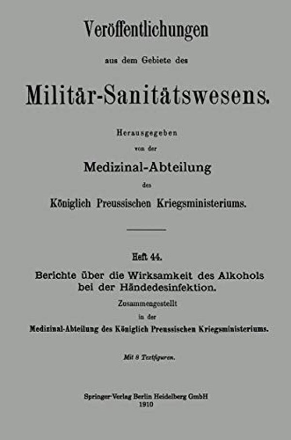 Berichte Über Die Wirksamkeit Des Alkohols Bei Der Händedesinfektion-..
