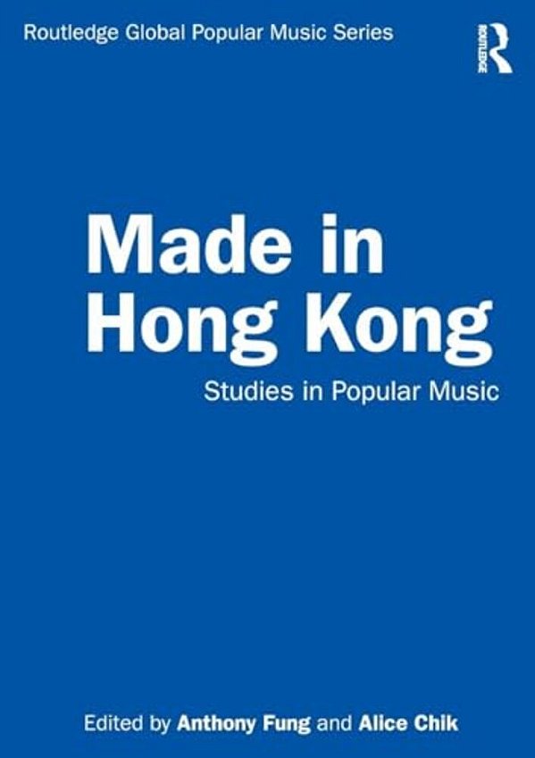 Made In Hong Kong: Studies In Popular Music-..
