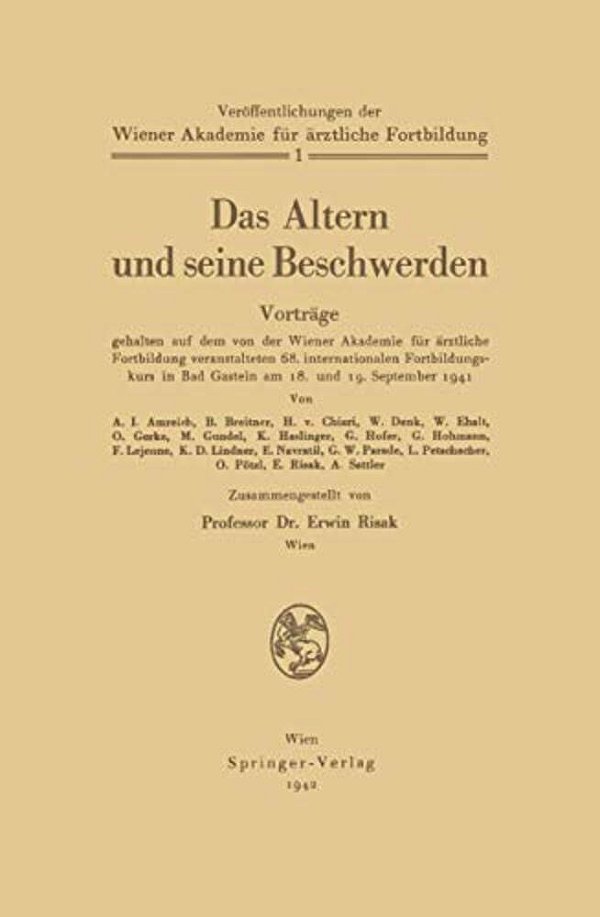 Das Altern Und Seine Beschwerden: Band 1-..