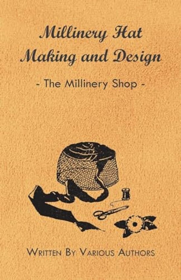 Millinery Hat Making And Design - The Millinery Shop-..