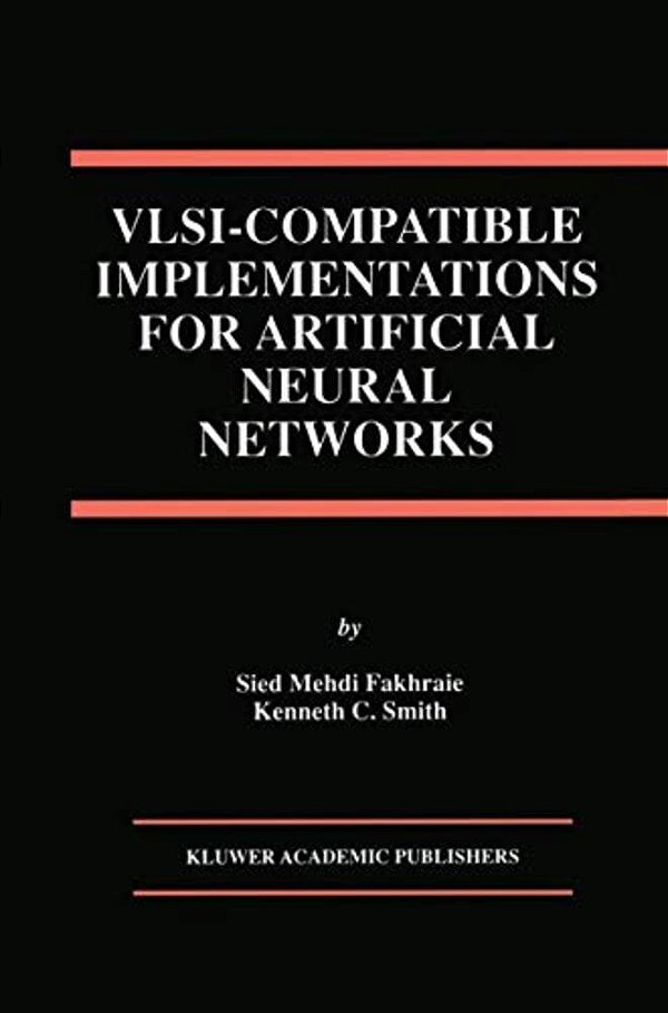Vlsi -- Compatible Implementations For Artificial Neural Networks-..