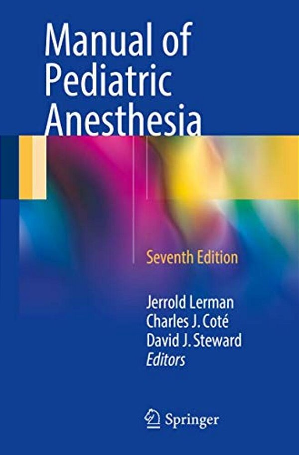 Manual Of Pediatric Anesthesia-..