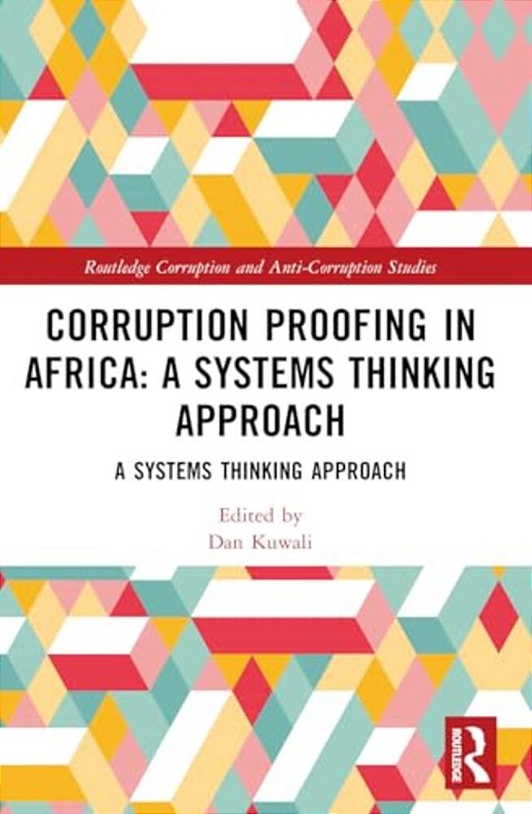 Corruption Proofing In Africa: A Systems Thinking Approach-..