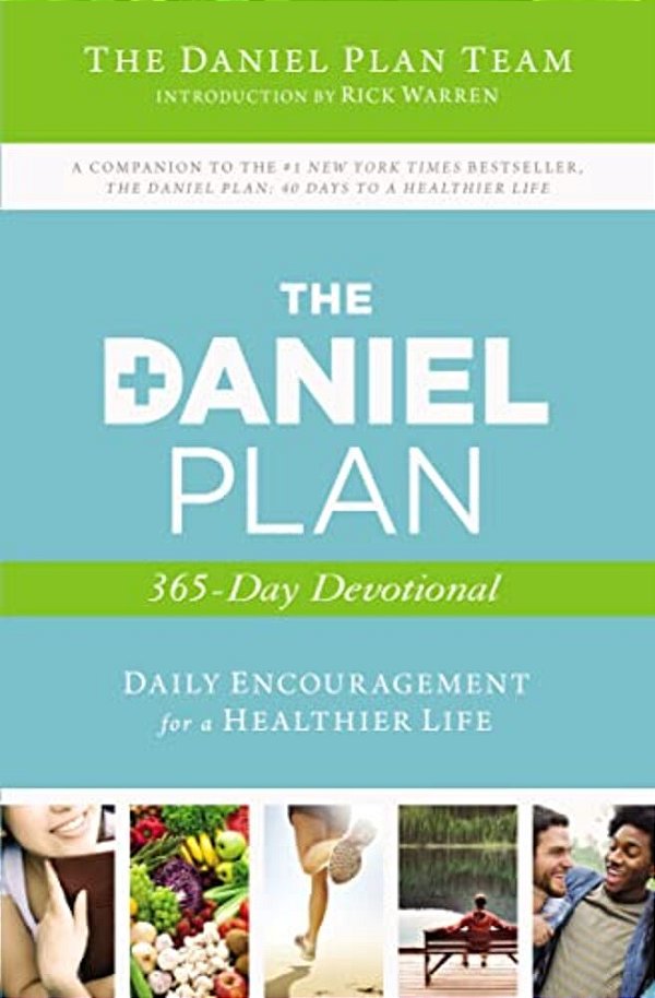 The Daniel Plan 365-Day Devotional: Daily Encouragement For A Healthier Life-..