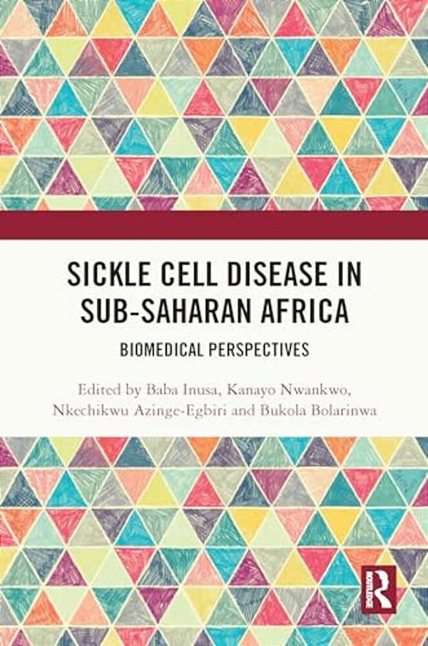 Sickle Cell Disease In Sub-Saharan Africa: Biomedical Perspectives-..