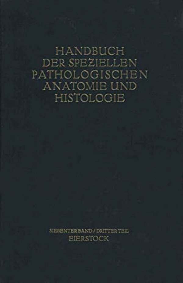 Weibliche Geschlechtsorgane: Dritter Teil Die Krankheiten Des Eierstockes-..