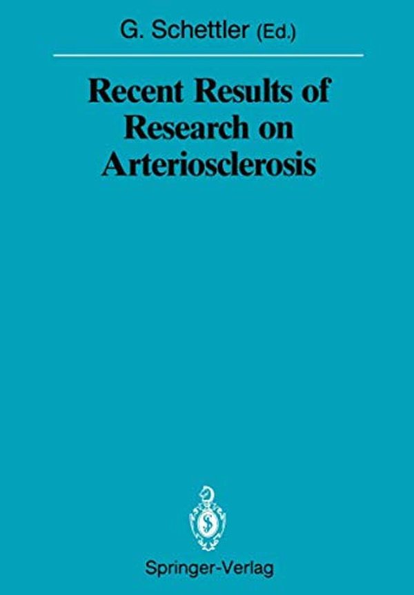 Recent Results Of Research On Arteriosclerosis-..