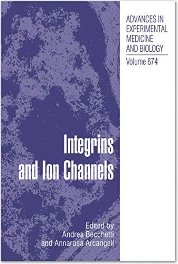 Integrins And Ion Channels: Molecular Complexes And Signaling-..