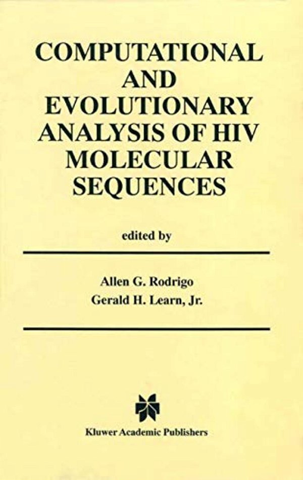 Computational And Evolutionary Analysis Of Hiv Molecular Sequences-..