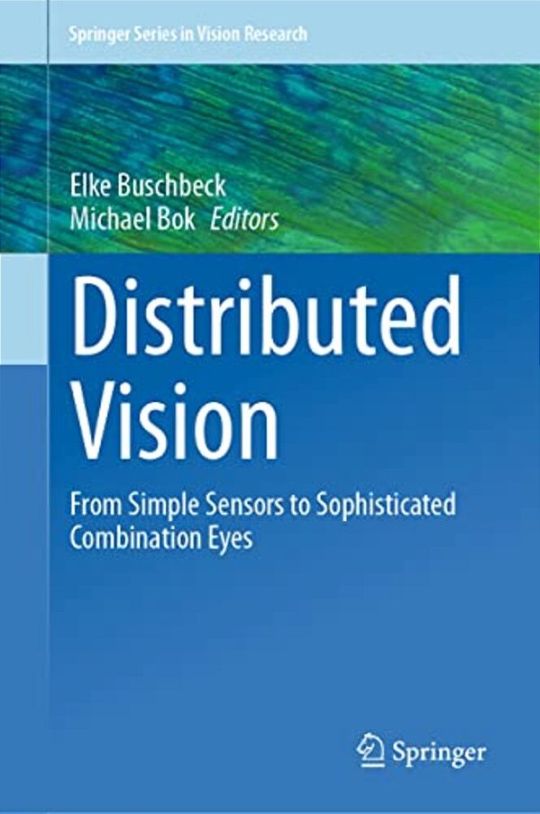 Distributed Vision: From Simple Sensors To Sophisticated Combination Eyes-..