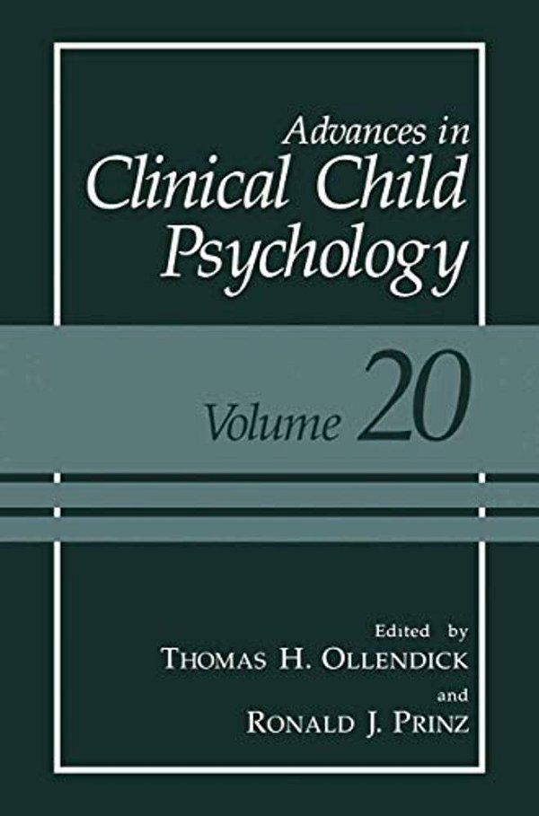 Advances In Clinical Child Psychology: Volume 20-..