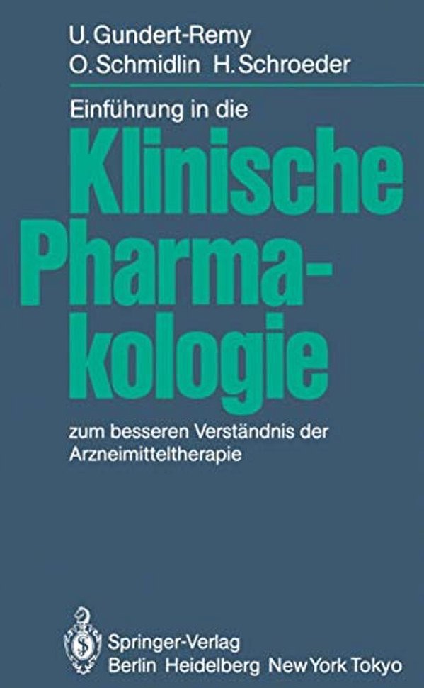 Einführung In Die Klinische Pharmakologie: Zum Besseren Verständnis Der Arzneimitteltherapie-..