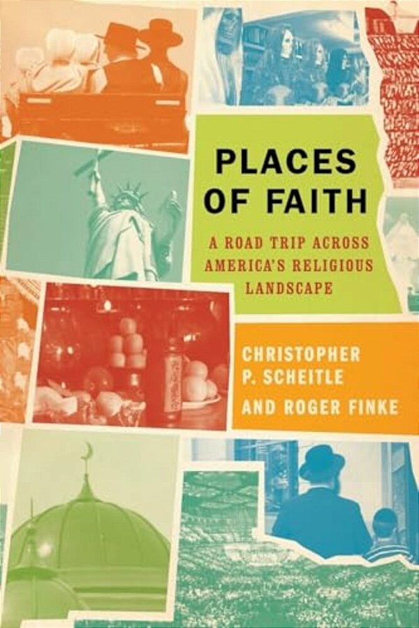 Places Of Faith: A Road Trip Across America's Religious Landscape-..