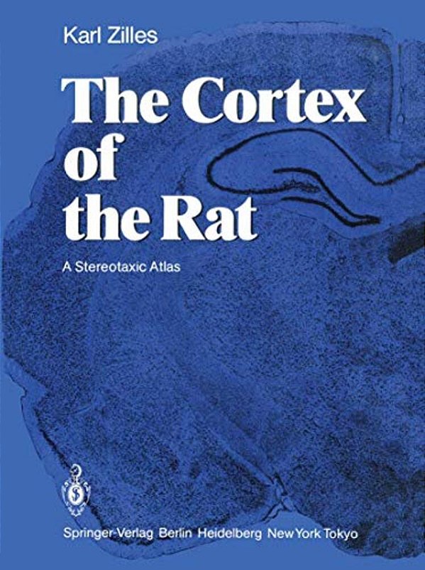 The Cortex Of The Rat: A Stereotaxic Atlas-..